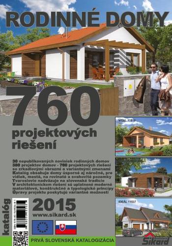 Rodinné domy 760 projektových riešení - katalóg 2015