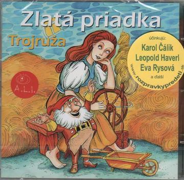 Kniha Rozprávka - Zlatá priadka, Trojruža CD