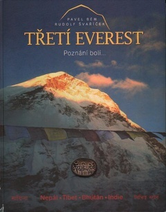 Třetí Everest - Poznání bolí - Pavel Bém,Rudolf Švaříček