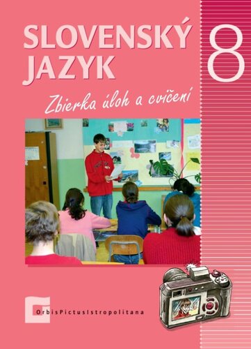 Slovenský jazyk pre 8. ročník ZŠ - Zbierka úloh