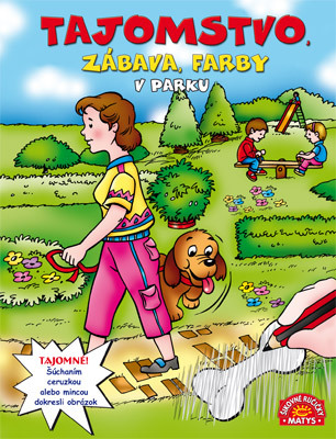 Tajomstvo, zábava, farby v parku