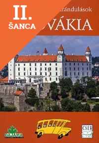 Lacná kniha Szlovákia Családi és osztálykirándulások