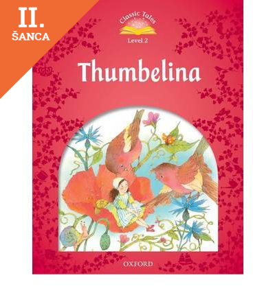 Lacná kniha Thumbelina - Classic Tales: Level 2