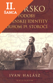 Lacná kniha Uhorsko a podoby slovenskej identity v dlhom 19. st.