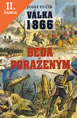 Lacná kniha Válka 1866 - Běda poraženým