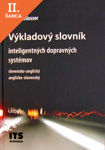 Lacná kniha Výkladový slovník inteligentných dopravných systémov, slovensko-anglický, anglicko-slovenský