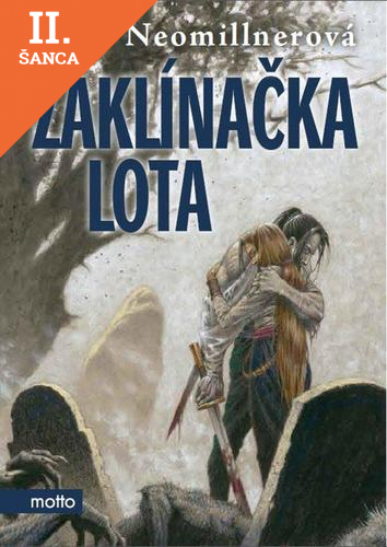 Lacná kniha Zaklínačka Lota 2. vydání