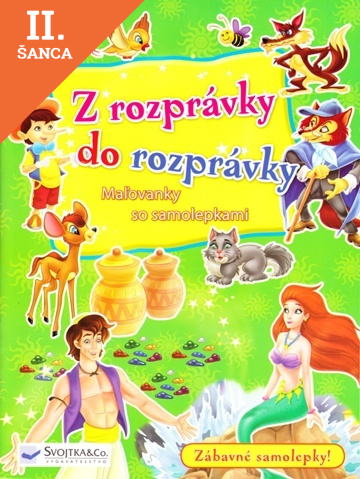 Lacná kniha Z rozprávky do rozprávky-zelená-maľovánky so samolepkami