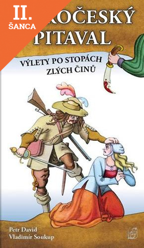 Lacná kniha Staročeský pitaval, aneb výlety po stopách zlých činů
