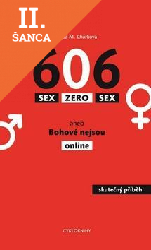 Lacná kniha Sex zero sex aneb Bohové nejsou online