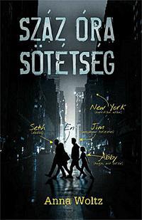 Kniha Száz óra sötétség - Anna Woltz