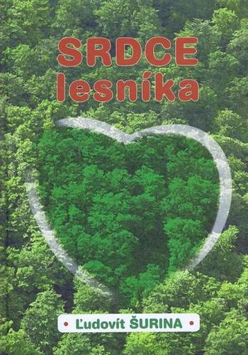 Kniha Srdce lesníka