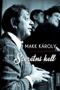 Szeretni kell - Károly Makk