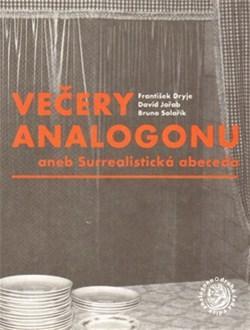 Večery Analogonu - František Dryje,Kolektív autorov