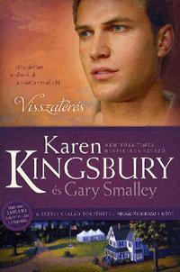 Kniha Visszatérés - Karen Kingsbury,Garry Smalley