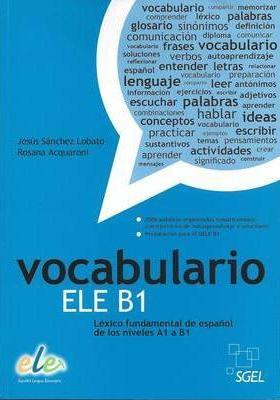 Vocabulario ELE B1: Basic Spanish Vocabulary for Levels A1 to B1