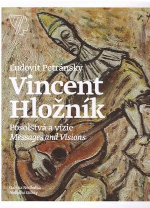 Vincent Hložník, Posolstvá a vízie / Messages and Visions - Ľudovít Petránsky