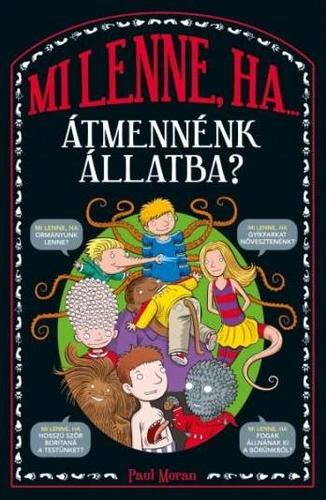 Mi lenne, ha... Átmennénk állatba?