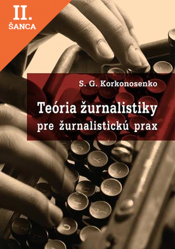 Lacná kniha Teória žurnalistiky pre žurnalistickú prax