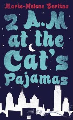 2 A.M. at The Cats Pajamas