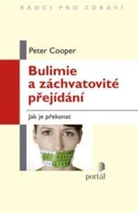 Kniha Bulimie a záchvatovité přejídání - Peter J. Cooper