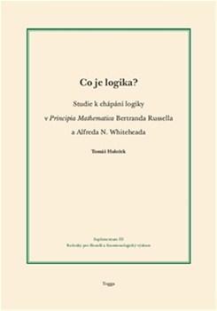 Kniha Co je logika? - Tomas Holecek
