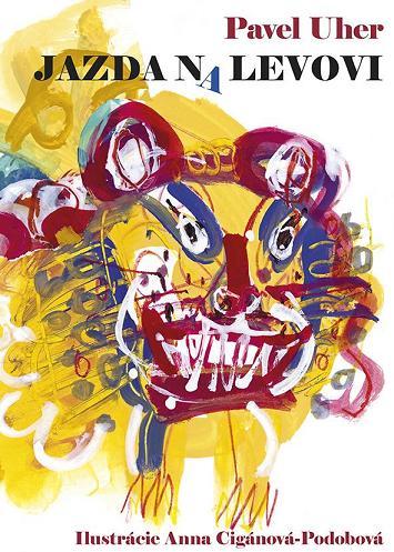 Kniha Jazda na levovi - Pavel Uherek,Anna Cigánová-Podobová