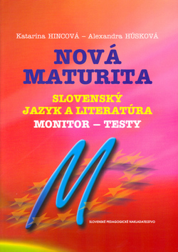 Nová maturita - Slovenský jazyk a literatúra - Monitor testy - Alexandra Húsková