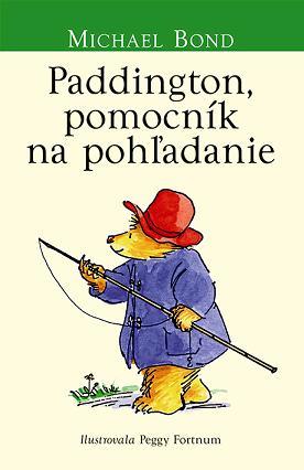 Paddington, pomocník na pohľadanie - Michael Bond,Ján Gavura,Miroslava Gavurová