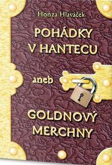 Pohádky v Hantecu aneb Goldnový Merchny