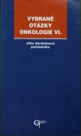 Vybrané otázky - Onkologie VI.