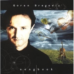 Bregovič Goran - Songbook CD