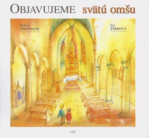 Objavujeme Svätú omšu