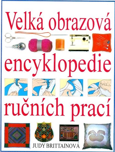 Velká obrázková encyklopedie ručních prác