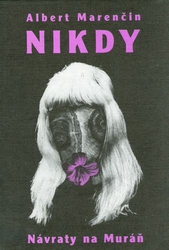 Nikdy a Návraty na Muráň