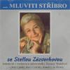 Mluviti stříbro se Stelou Zázvorkovou CD
