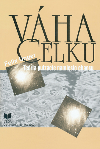 Váha celku: teória pulzácie namiesto chaosu