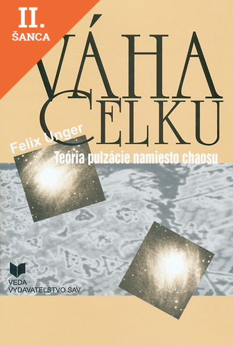 Lacná kniha Váha celku: teória pulzácie namiesto chaosu