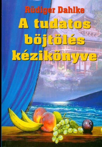 A tudatos böjtölés kézikönyve
