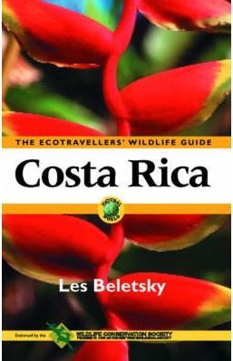 Costa Rica: The Ecotraveller's Wildlife Guide (Ecotravellers Wildlife Guides)