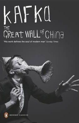 The Great Wall of China : And Other Short Works