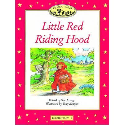 Little Red Riding Hood Classic Tales Elementary 1