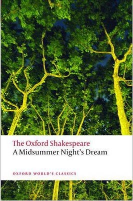 The Oxford Shakespeare: A Midsummer Night´s Dream (Oxford World´s Classics)