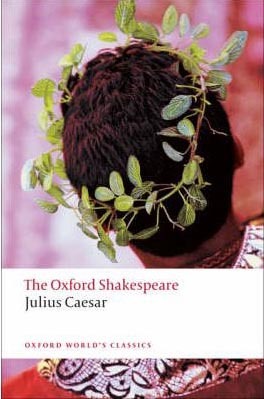 The Oxford Shakespeare: Julius Caesar (Oxford World´s Classics)
