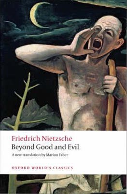 Beyond Good and Evil: Prelude to a Philosophy of the Future (Oxford World´s Classics)