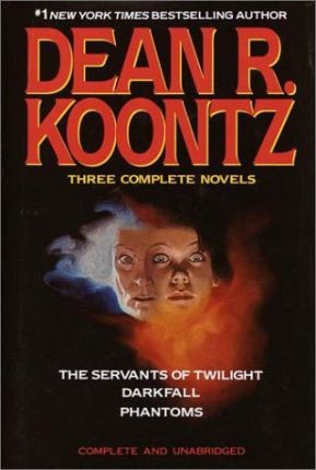 Three Complete Novels (The Servants Of Twilight / Darkfall / Phantoms)