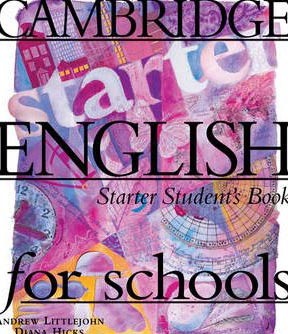 Cambridge English for Schools Starter Student´s Book