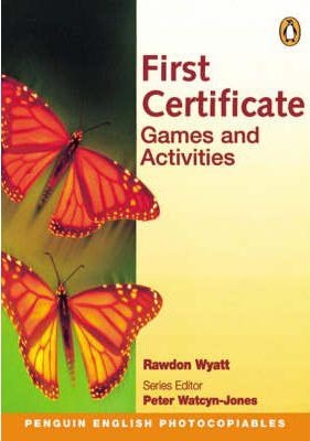 First Certificate Games And Activities (Penguin English Photocopiables)