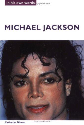 Michael Jackson in His Own Words