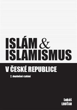 Islám & islamismus v České republice, 2. vydání